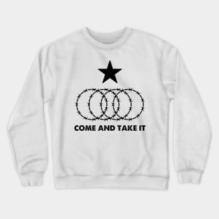 Texas Razor Wire Come And Take It I Stand With Texas Crewneck Sweatshirt